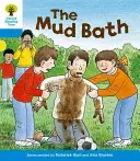 Oxford Reading Tree: Nivelul 3: Primele propoziții: The Mud Bath - Oxford Reading Tree: Level 3: First Sentences: The Mud Bath