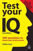 Testează-ți IQ-ul: 400 de întrebări pentru a-ți stimula puterea creierului - Test Your IQ: 400 Questions to Boost Your Brainpower