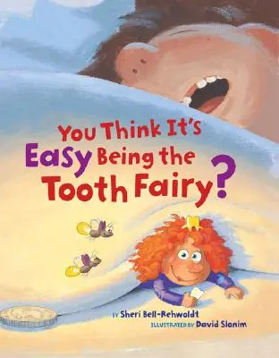 Crezi că este ușor să fii Zâna Măseluță? - You Think It's Easy Being the Tooth Fairy?
