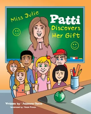 Patti își descoperă darul - Patti Discovers Her Gift