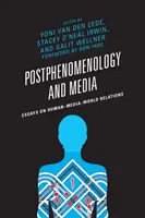 Postfenomenologie și media: Eseuri despre relațiile dintre om, media și lume - Postphenomenology and Media: Essays on Human-Media-World Relations