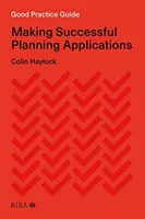 Ghid de bune practici: Elaborarea cu succes a cererilor de planificare - Good Practice Guide: Making Successful Planning Applications