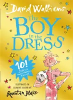 Băiatul în rochie - Ediție cadou limitată a celei mai bine vândute cărți pentru copii a lui David Walliams - Boy in the Dress - Limited Gift Edition of David Walliams' Bestselling Children's Book