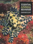 Comportamentul esențial al animalelor - Essential Animal Behavior