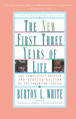 Nou Primii trei ani de viață: Complet revizuită și actualizată - New First Three Years of Life: Completely Revised and Updated