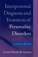 Diagnosticul și tratamentul interpersonal al tulburărilor de personalitate, ediția a doua - Interpersonal Diagnosis and Treatment of Personality Disorders, Second Edition