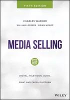 Media Selling: Digital, Televiziune, Audio, Print și Cross-Platform - Media Selling: Digital, Television, Audio, Print and Cross-Platform