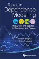 Heavy Tails and Copulas: Subiecte în modelarea dependenței în economie și finanțe - Heavy Tails and Copulas: Topics in Dependence Modelling in Economics and Finance