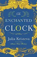 Ceasul fermecat (The Enchanted Clock) - The Enchanted Clock