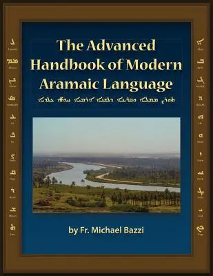 Manualul avansat al limbii aramaice moderne Dialectul caldeean - The Advanced Handbook of the Modern Aramaic Language Chaldean Dialect