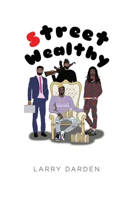 Street Wealthy: Primul sezon - Street Wealthy: Season One