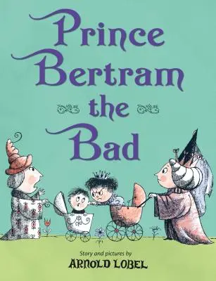 Prințul Bertram cel Rău - Prince Bertram the Bad
