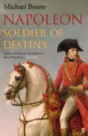Napoleon - Soldier of Destiny (Napoleon - Soldatul destinului) - Napoleon - Soldier of Destiny