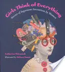 Fetele se gândesc la orice: Povești despre invențiile ingenioase ale femeilor - Girls Think of Everything: Stories of Ingenious Inventions by Women
