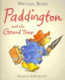 Paddington și Marele Tur - Paddington and the Grand Tour