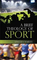 Scurtă teologie a sportului - Brief Theology of Sport