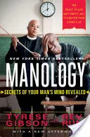 Manologie: Secretele minții bărbatului tău dezvăluite - Manology: Secrets of Your Man's Mind Revealed
