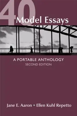 40 de eseuri model: O antologie portabilă - 40 Model Essays: A Portable Anthology