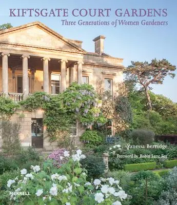 Grădinile Kiftsgate Court: Trei generații de femei grădinar - Kiftsgate Court Gardens: Three Generations of Women Gardeners