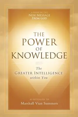 Puterea cunoașterii: Inteligența superioară din interiorul tău - The Power of Knowledge: The Greater Intelligence within You