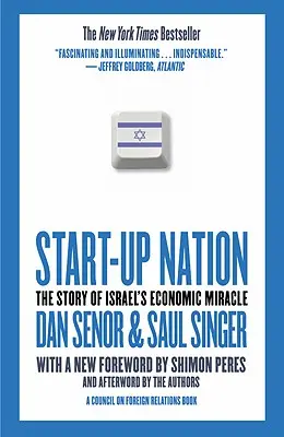 Start-Up Nation: Povestea miracolului economic al Israelului - Start-Up Nation: The Story of Israel's Economic Miracle
