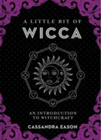 A Little Bit of Wicca, 8: O introducere în vrăjitorie - A Little Bit of Wicca, 8: An Introduction to Witchcraft