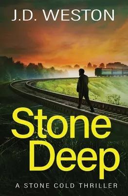 Stone Deep: Un thriller britanic de acțiune și crimă - Stone Deep: A British Action Crime Thriller