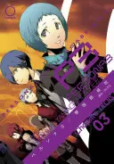 Persona 3, volumul 3 - Persona 3, Volume 3