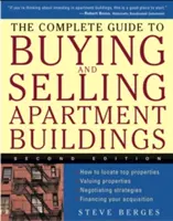 Ghidul complet pentru cumpărarea și vânzarea clădirilor de apartamente (The Complete Guide to Buying and Selling Apartment Buildings) - The Complete Guide to Buying and Selling Apartment Buildings