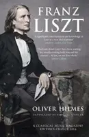 Franz Liszt: muzician, celebritate, superstar - Franz Liszt: Musician, Celebrity, Superstar