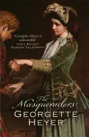 Masqueraders (Heyer Georgette (Autor)) - Masqueraders (Heyer Georgette (Author))