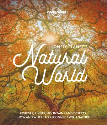 Lumea naturală Lonely Planet 1 - Lonely Planet's Natural World 1