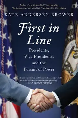 First in Line: Președinți, vicepreședinți și goana după putere (Presidents, Vice Presidents, and the Pursuit of Power) - First in Line: Presidents, Vice Presidents, and the Pursuit of Power