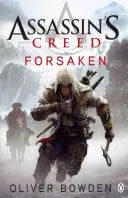 Forsaken - Assassin's Creed Cartea 5 - Forsaken - Assassin's Creed Book 5