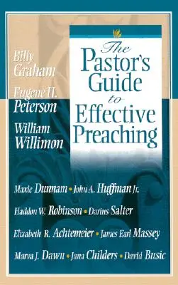 Ghidul pastorului pentru o predicare eficientă (The Pastor's Guide to Effective Preaching) - The Pastor's Guide to Effective Preaching