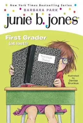 Junie B. Jones #18: În clasa întâi (în sfârșit!) - Junie B. Jones #18: First Grader (at Last!)