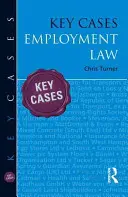 Key Cases: Dreptul muncii - Key Cases: Employment Law