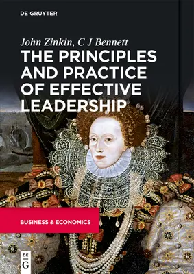 Principiile și practica unui leadership eficient - The Principles and Practice of Effective Leadership
