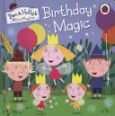 Micul regat al lui Ben și Holly: Magia zilei de naștere - Ben and Holly's Little Kingdom: Birthday Magic