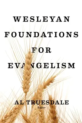 Fundații wesleyene pentru evanghelizare - Wesleyan Foundations for Evangelism