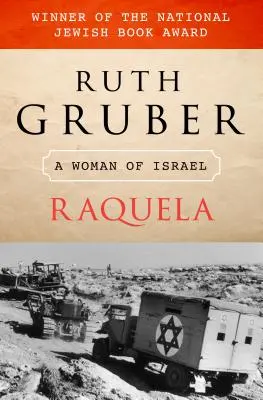 Raquela: O femeie din Israel - Raquela: A Woman of Israel