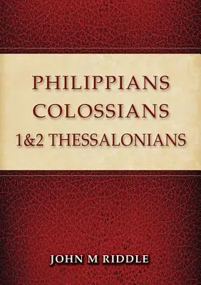 Filipeni, Coloseni, 1 și 2 Tesaloniceni - Philippians, Colossians, 1 & 2 Thessalonians