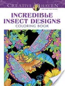 Incredible Insect Designs Carte de colorat - Incredible Insect Designs Coloring Book