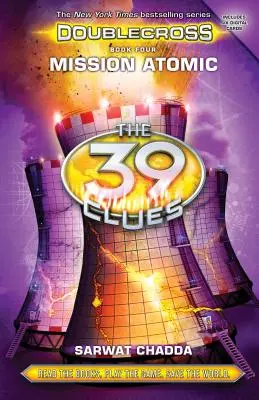 Misiune atomică (The 39 Clues: Doublecross, Book 4), 4 - Mission Atomic (the 39 Clues: Doublecross, Book 4), 4