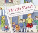 Thistle Street: O poveste scoțiană curajoasă pentru copii - Thistle Street: A Braw Scots Story for Bairns
