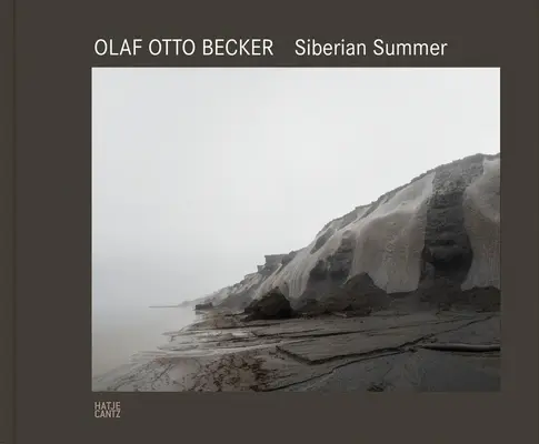 Olaf Otto Becker: Vara siberiană - Olaf Otto Becker: Siberian Summer