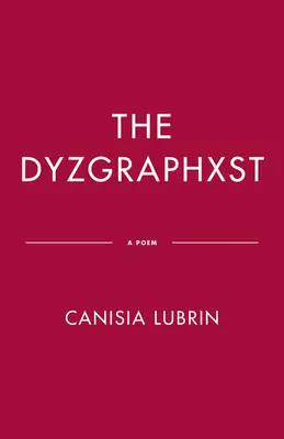 The Dyzgraphxst