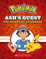 Căutarea lui Ash: Ghidul esențial (Pokmon): Căutarea lui Ash de la Kanto la Alola - Ash's Quest: The Essential Guidebook (Pokmon): Ash's Quest from Kanto to Alola