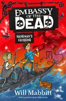Embassy of the Dead: Hangman's Crossing - Cartea 2 - Embassy of the Dead: Hangman's Crossing - Book 2