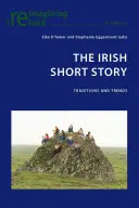 Povestirea scurtă irlandeză: Tradiții și tendințe - The Irish Short Story: Traditions and Trends